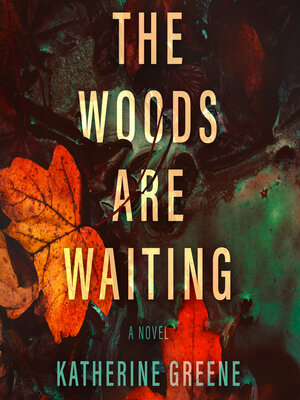 cover image of The Woods Are Waiting